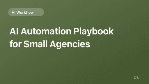 AI Automation Playbook for Small Agencies