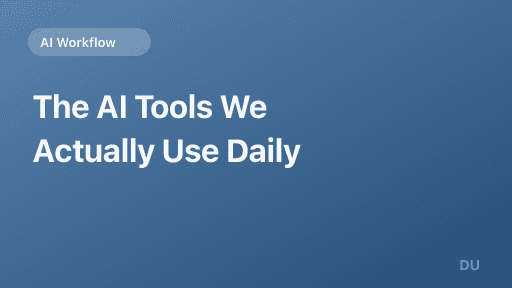 The AI Tools We Actually Use Daily